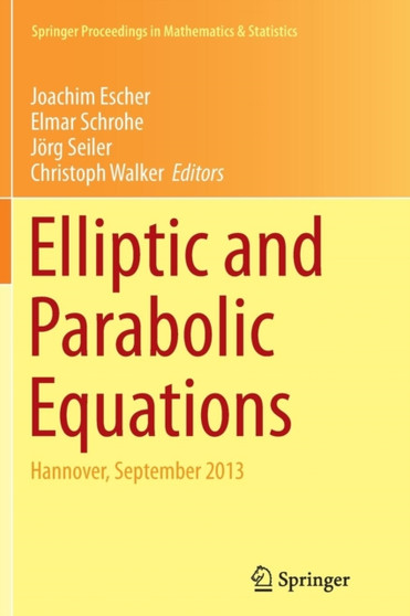 Elliptic and Parabolic Equations : Hannover, September 2013 : 119 by Joachim Escher - Paperback