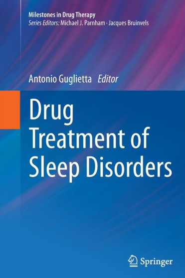 Drug Treatment of Sleep Disorders by Antonio Guglietta - Paperback