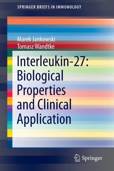 Interleukin-27: Biological Properties and Clinical Application by Marek Jankowski - Paperback