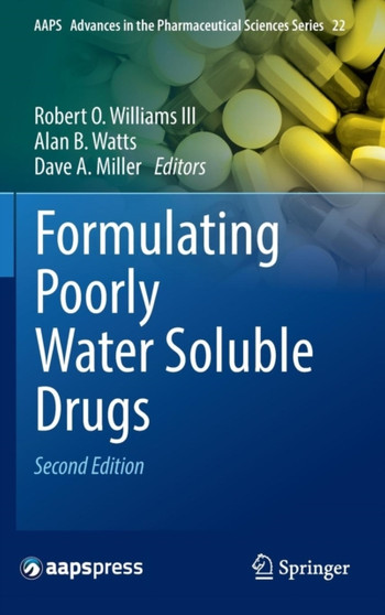 Formulating Poorly Water Soluble Drugs : 22 by Robert O. Williams III - Hardback