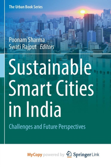 Sustainable Smart Cities in India : Challenges and Future Perspectives by Poonam Sharma - Paperback