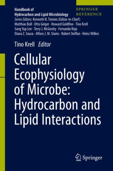 Cellular Ecophysiology of Microbe: Hydrocarbon and Lipid Interactions by Tino Krell - Hardback