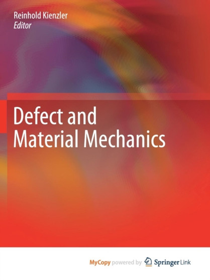 Defect and Material Mechanics by Reinhold Kienzler - Paperback