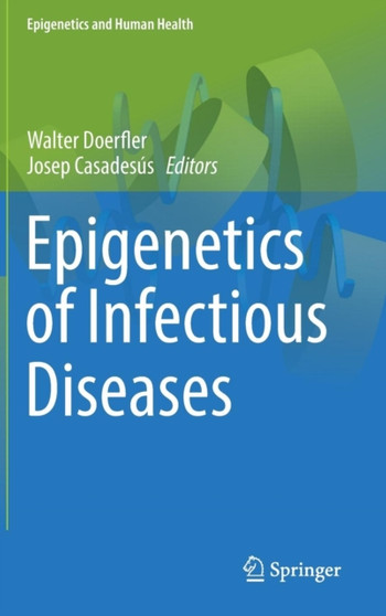 Epigenetics of Infectious Diseases by Walter Doerfler - Hardback