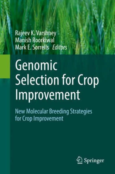 Genomic Selection for Crop Improvement : New Molecular Breeding Strategies for Crop Improvement by Rajeev K. Varshney - Hardback