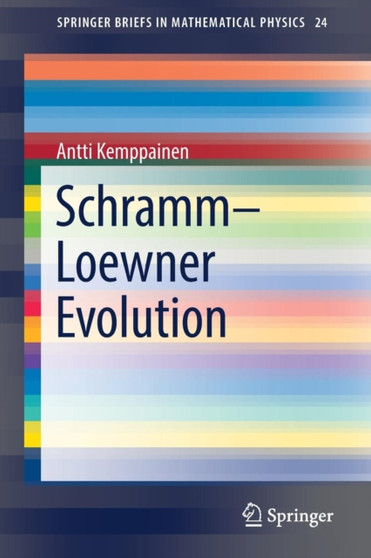 Schramm???Loewner Evolution : 24 by Antti Kemppainen - Paperback