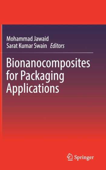 Bionanocomposites for Packaging Applications by Mohammad Jawaid - Hardback