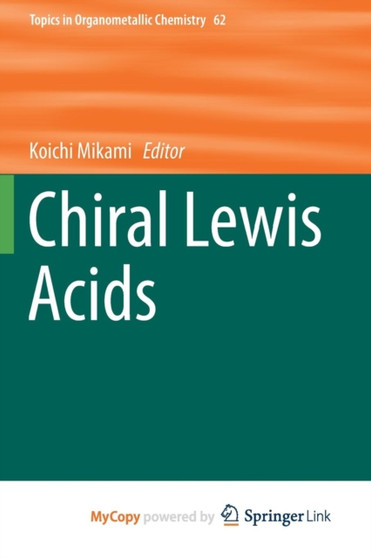 Chiral Lewis Acids by Mikami Koichi Mikami - Paperback