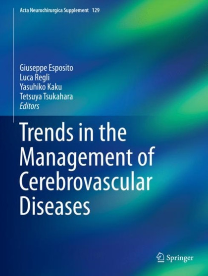 Trends in the Management of Cerebrovascular Diseases : 129 by Giuseppe Esposito - Hardback