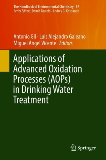 Applications of Advanced Oxidation Processes (AOPs) in Drinking Water Treatment : 67 by Antonio Gil - Hardback