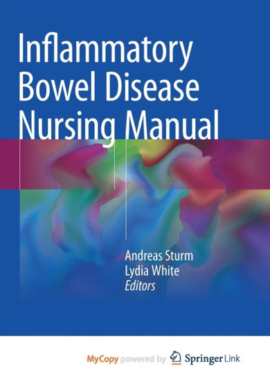 Inflammatory Bowel Disease Nursing Manual by Sturm Andreas Sturm - Paperback