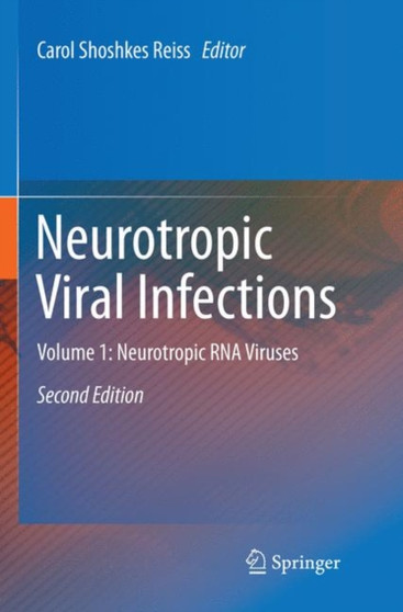 Neurotropic Viral Infections : Volume 1: Neurotropic RNA Viruses by Carol Shoshkes Reiss - Paperback
