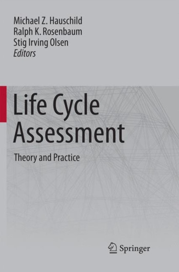 Life Cycle Assessment : Theory and Practice by Michael Z. Hauschild - Paperback