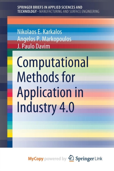 Computational Methods for Application in Industry 4.0 by Karkalos Nikolaos E. Karkalos - Paperback