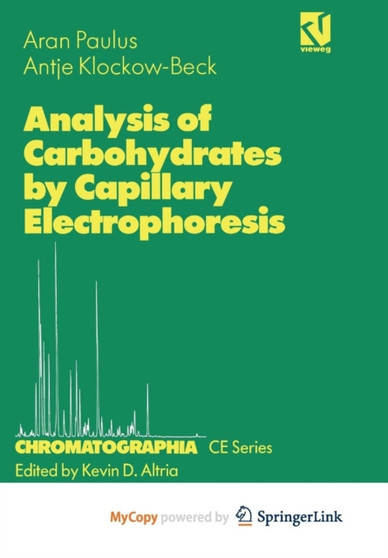 Analysis of Carbohydrates by Capillary Electrophoresis : 3 by Aran Paulus - Paperback