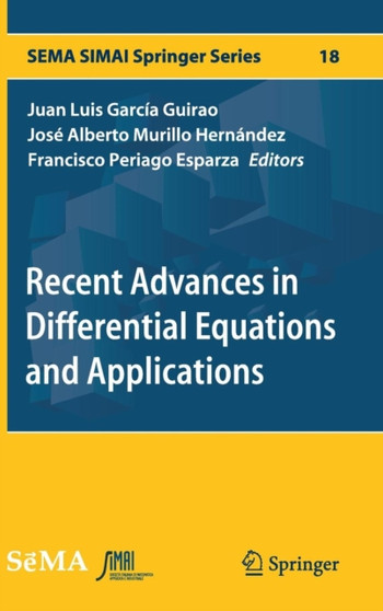 Recent Advances in Differential Equations and Applications : 18 by Juan Luis Garcia Guirao - Hardback