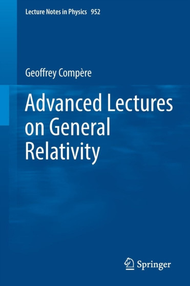 Advanced Lectures on General Relativity : 952 by Geoffrey Compere - Paperback