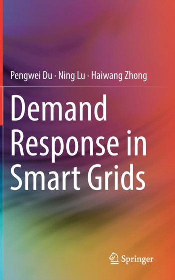 Demand Response in Smart Grids by Pengwei Du - Hardback