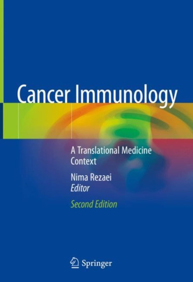 Cancer Immunology : A Translational Medicine Context by Nima Rezaei - Hardback