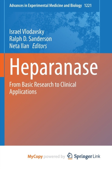 Heparanase : From Basic Research to Clinical Applications by Vlodavsky Israel Vlodavsky - Paperback