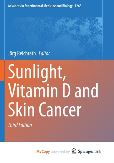 Sunlight, Vitamin D and Skin Cancer by Reichrath Jorg Reichrath - Paperback