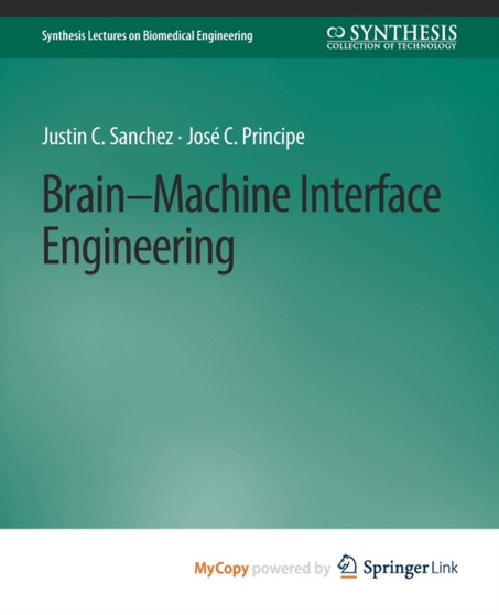 Brain-Machine Interface Engineering by Sanchez Justin C. Sanchez - Paperback