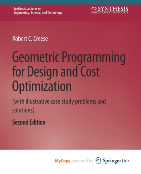 Geometric Programming for Design and Cost Optimization 2nd edition by Creese Robert Creese - Paperback