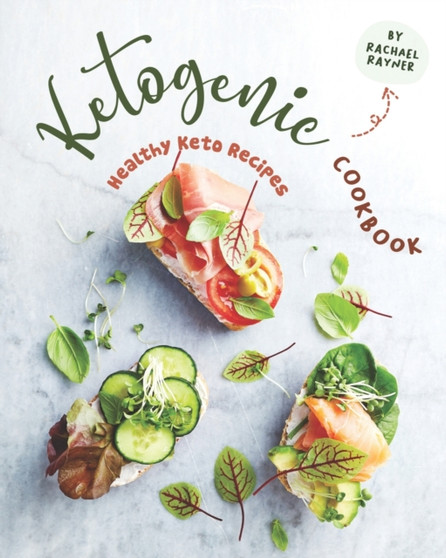 Ketogenic Cookbook : Healthy Keto Recipes