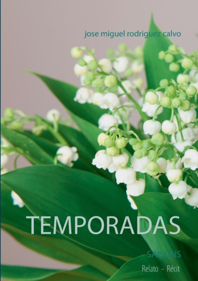 Temporadas : Saisons by Jose Miguel Rodriguez Calvo - Paperback