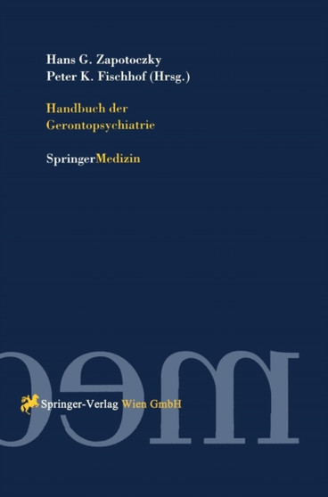 Handbuch der Gerontopsychiatrie by Hans Georg Zapotoczky - Hardback