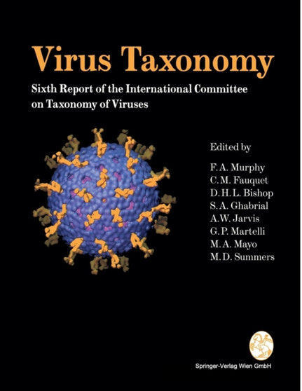Virus Taxonomy : Classification and Nomenclature of Viruses : 10 by Frederik A. Murphy - Paperback