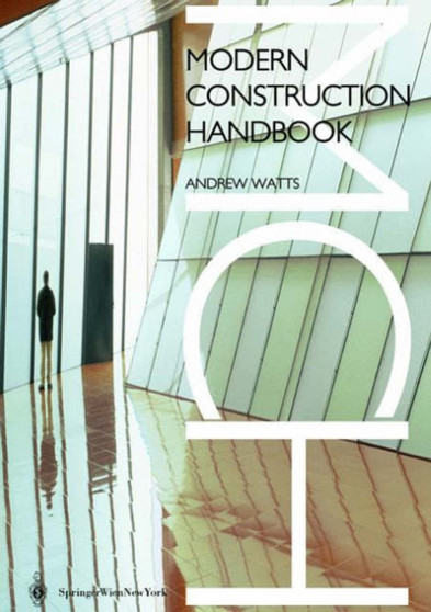 Modern Construction : Handbook by Andrew Watts - Hardback