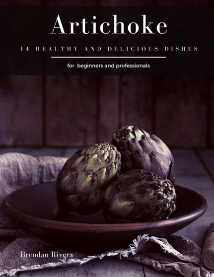 Artichoke : 14 healthy and delicious dishes