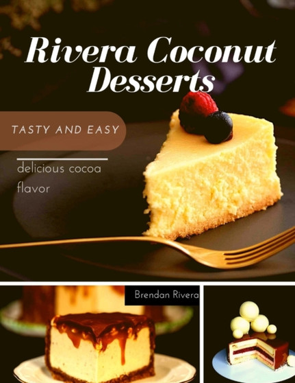 Rivera Coconut Desserts : tasty and easy delicious cocoa flavor