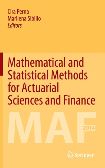 Mathematical and Statistical Methods for Actuarial Sciences and Finance by Cira Perna - Hardback