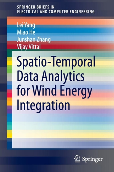 Spatio-Temporal Data Analytics for Wind Energy Integration by Lei Yang - Paperback