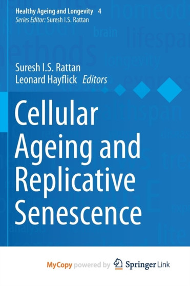 Cellular Ageing and Replicative Senescence by Suresh I.S. Rattan - Paperback