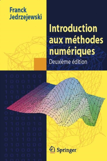 Introduction Aux Methodes Numeriques by Franck Jedrzejewski - Paperback