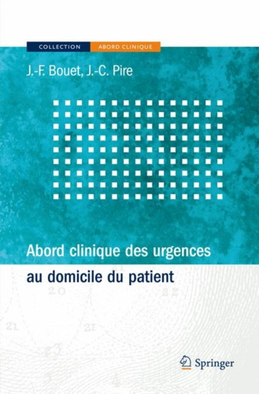 Abord clinique des urgences au domicile du patient by Jean-Francois Bouet - Paperback