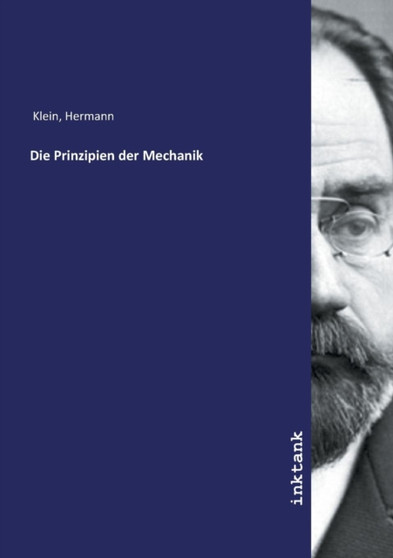 Die Prinzipien der Mechanik by Hermann Klein - Paperback