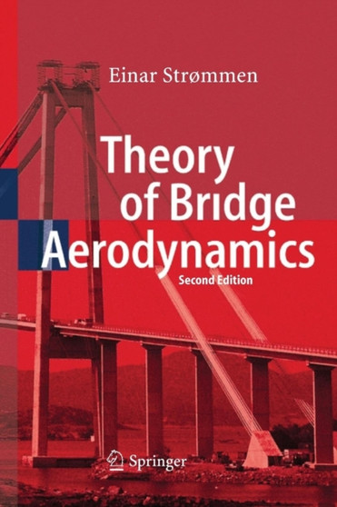 Theory of Bridge Aerodynamics by Einar Str????mmen - Paperback