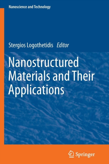 Nanostructured Materials and Their Applications by Stergios Logothetidis - Paperback