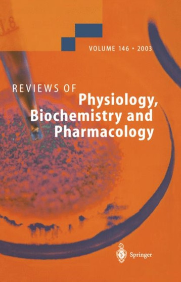 Reviews of Physiology, Biochemistry and Pharmacology : 146 by M.A. Jakupec - Hardback