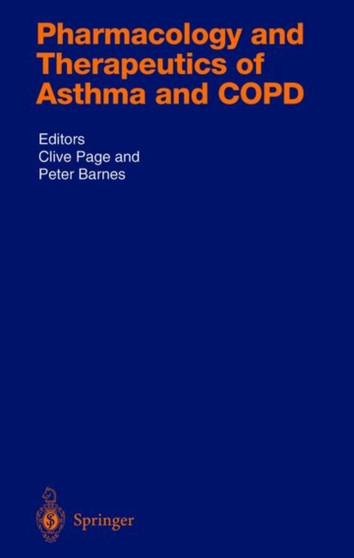 Pharmacology and Therapeutics of Asthma and COPD : 161 by Clive P. Page - Hardback