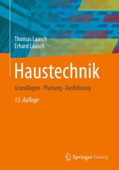 Haustechnik : Grundlagen - Planung - Ausfuhrung by Thomas Laasch - Hardback