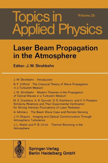 Laser Beam Propagation in the Atmosphere : 25 by J.W. Strohbehn - Paperback