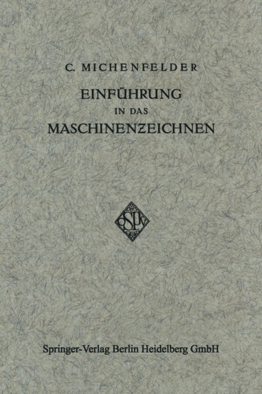 Einfuhrung in das Maschinenzeichnen by Carl Michenfelder - Paperback