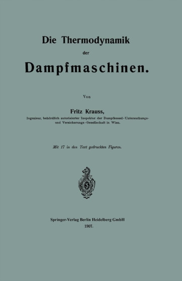 Die Thermodynamik der Dampfmaschinen by Fritz Krauss - Paperback