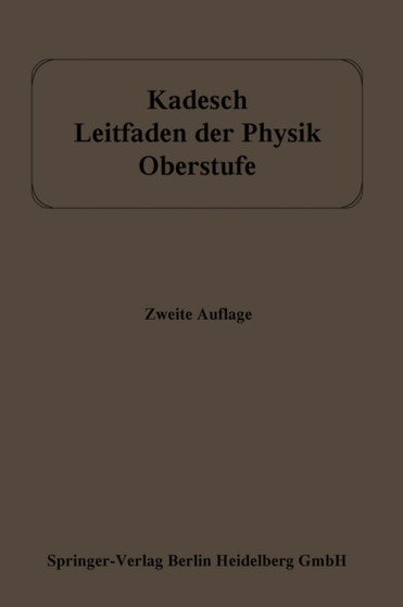 Leitfaden der Physik : Oberstufe by Adolf Kadesch - Paperback