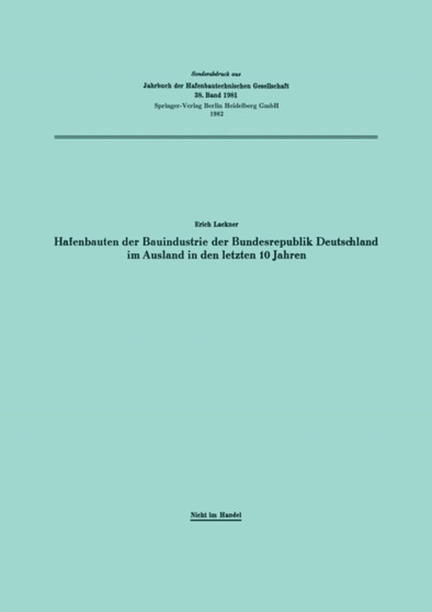 Hafenbauten der Bauindustrie der Bundesrepublik Deutschland im Ausland in den letzten 10 Jahren by Elisabeth Lackner - Paperback